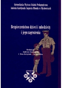 Bezpieczeństwo dzieci i młodzieży i jego zagrożenia