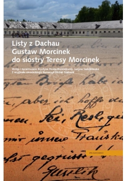 Listy z Dachau Gustaw Morcinek do Teresy Morcinek