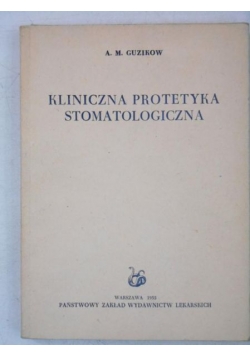 Kliniczna protetyka stomatologiczna