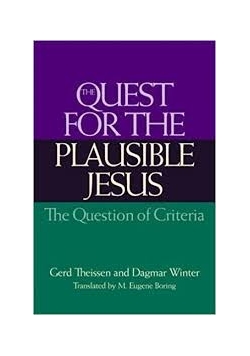 The Quest for the plausible Jesus
