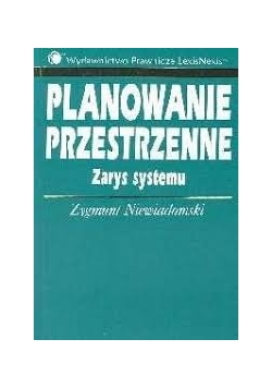 Planowanie przestrzenne. Zarys systemu