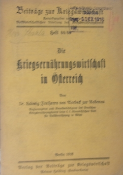 Die kriegsernährungswirtschaft in Österreich, 1918 r.