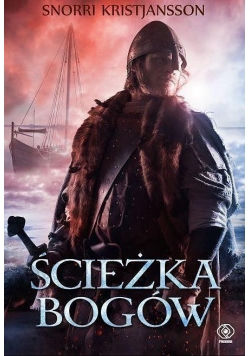 Saga o Walhalli Tom 3 Ścieżka bogów