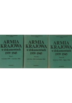 Armia krajowa w dokumentach, Tom I-III