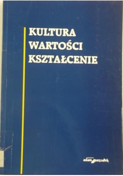 Kultura, wartości, kształcenie