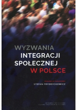 Wyzwania integracji społecznej w Polsce