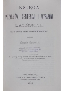 Księga przysłów, sentencji i wyrazów łacińskich.