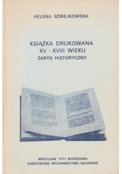 Książka drukowana XV - XVIII  wieku