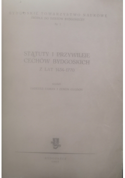 Statuty i przywileje cechów Bydgoskich  lat 1434-1770