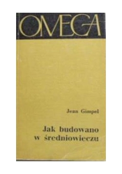 Jak budowali w średniowieczu