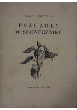 Pszczoły w słoneczniku, 1927 r.