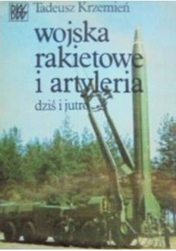Wojska rakietowe i altyrelia dziś i jutro