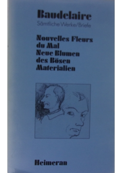 Nouvelles Fleurs du Mal Neue Blumen des Bosen Materialien