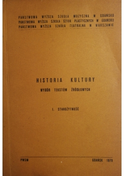 Historia kultury. Wybór tekstów źródłowych I