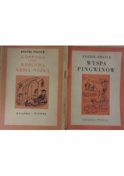 Gospoda pod Królową Gęsią nóżką/ Wyspa Pingwinów - 1950 r., 2 książki