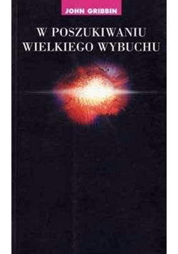 W poszukiwaniu wielkieg wybuchu