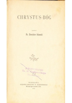 Chrystus - Bóg, 1902 r.