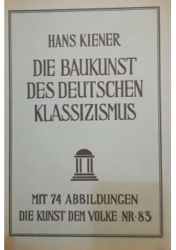Die baukunst des deutschen klassizismus, 1935 r.