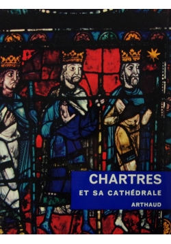 Chartres et sa cathedrale
