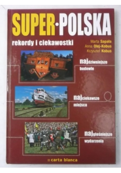 Super Polska. Rekordy i ciekawostki