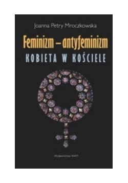 Feminizm - antyfeminizm