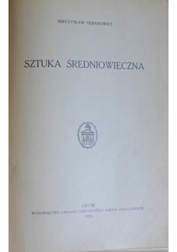 Historja sztuki, Tom II. Sztuka średniowieczna, 1934 r.