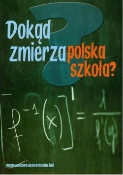 Dokąd zmierza polska szkoła