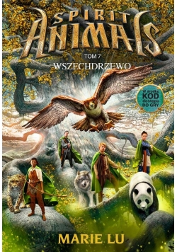 Spirit Animals Tom 7 Wszechdrzewo