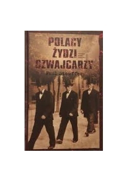 Polacy, żydzi, szwajcarzy