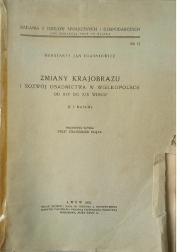 Zmiany krajobrazu i rozwój osadnictwa w Wielkopolsce, 1932 r.