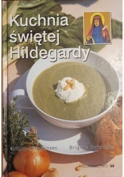 Kuchnia świętej Hildegardy