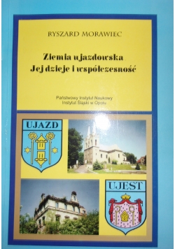 Ziemia ujazdowska. Jej dzieje i współczesność