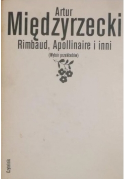 Rimbaud,Apollinaire i inni