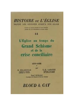 L'eglise au temps du grand schisme et d la crise conciliaire