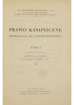 Prawo kanoniczne Podręcznik dla duchowieństwa Tom I, 1932r