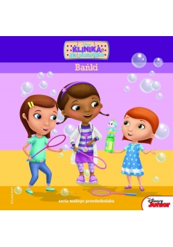 Seria małego przedszkolaka. Bańki