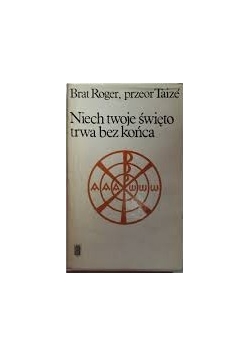 Niech twoje święto trwa bez końca