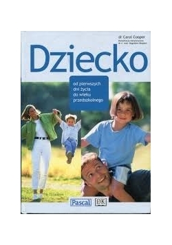 Dziecko od pierwszych dni życia do wieku przedszkolnego