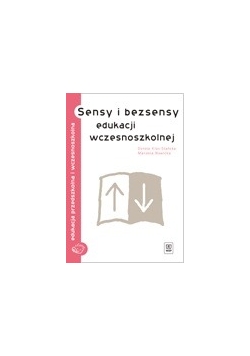 Sensy i bezsensy edukacji wczesnoszkolnej