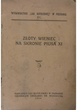 Złoty wieniec na skronie Piusa XI, 1929 r.