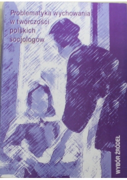 Problematyka w twórczości polskich socjologów