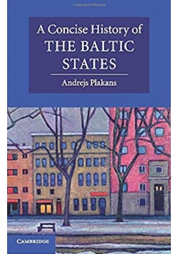 A Concise History of the Baltic States