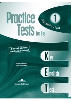 Practice Tests for the Key English Test Students Book 1