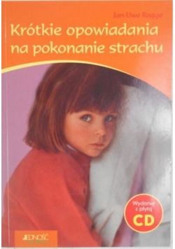Krótkie opowiadania na pokonanie strachu plus płyta CD