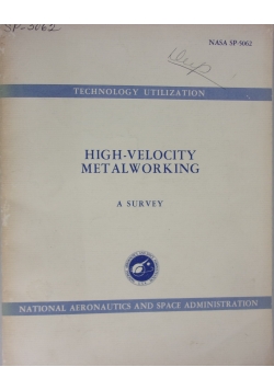 High Velocity Metalworking A Survey
