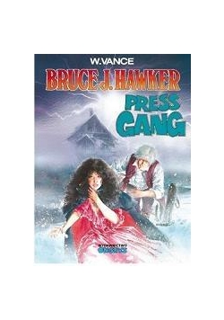 Bruce J. Hawker T.3 Press Gang