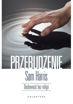 Przebudzenie. Duchowość bez religii