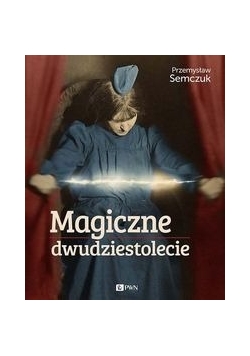 Magiczne dwudziestolecie