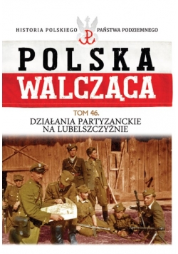 Działania partyzanckie na lubelszczyźnie