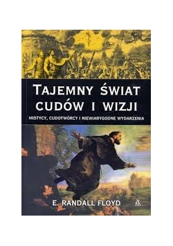 Tajemny świat cudów i wizji
